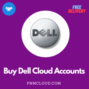 Buy Dell Cloud Accounts 